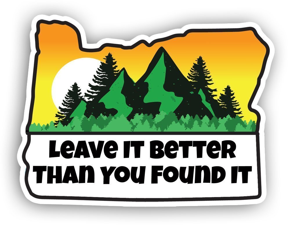 Leave it better than you found it - Oregon Outdoor Family decal